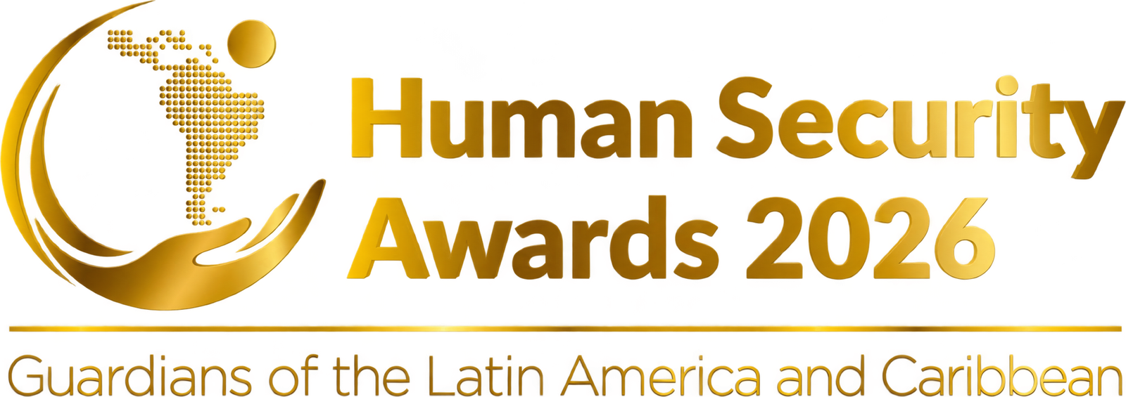 Human Security Awards 2026 — Guardians of the Latin America and Caribbean